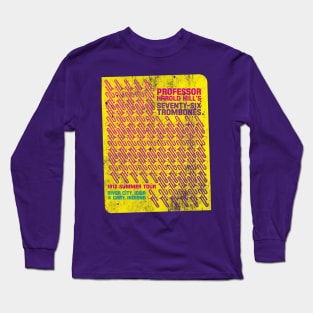 Professor Harold Hill's Seventy-Six Trombones Long Sleeve T-Shirt